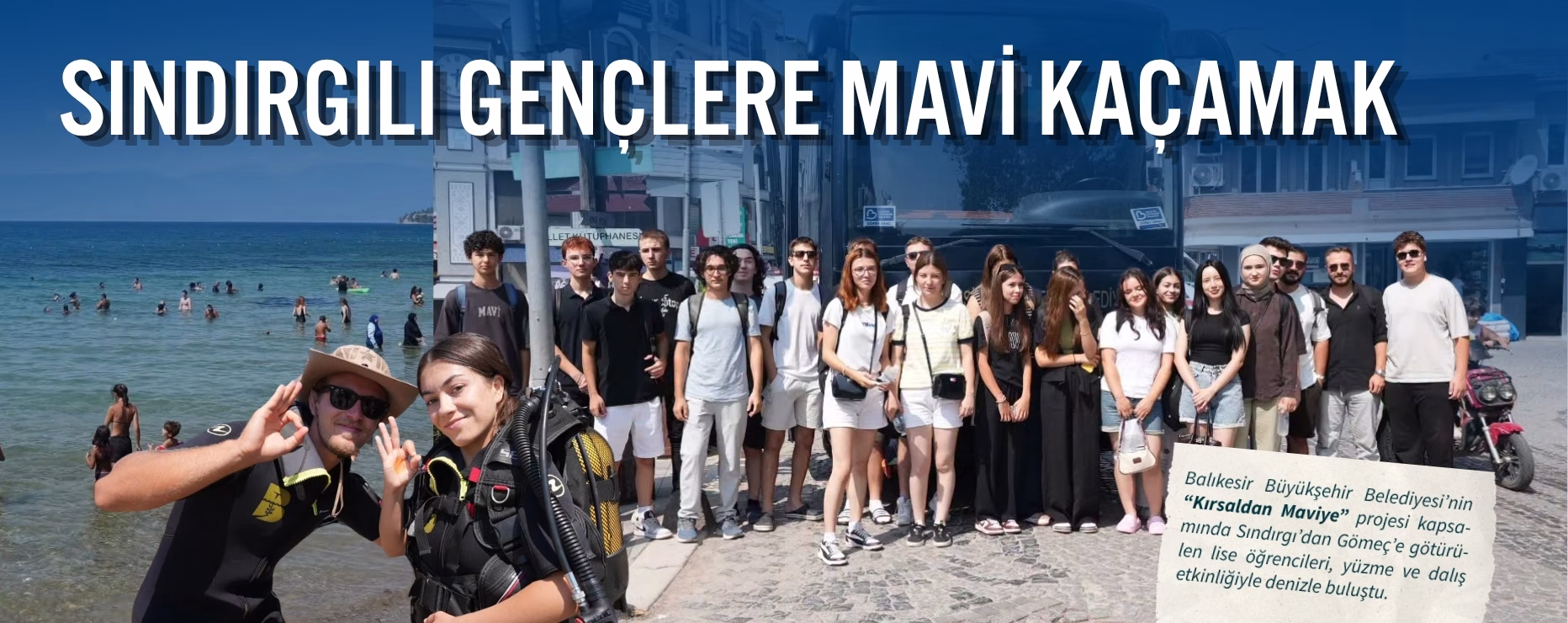 Sındırgılı Gençlere Mavi Kaçamak 