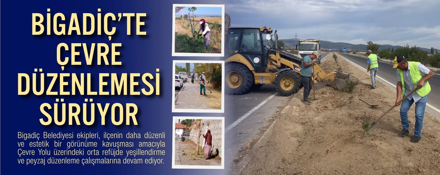 Bigadiç’te çevre düzenlemesi sürüyor  