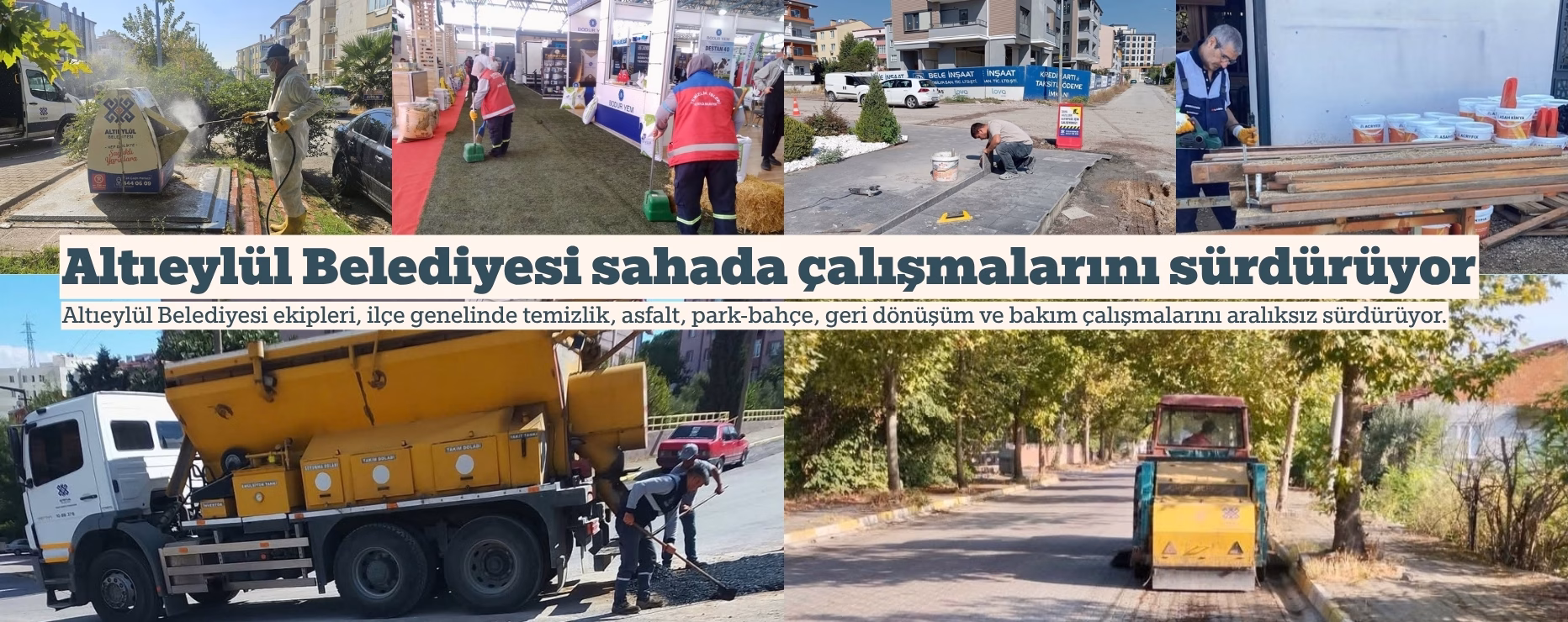Altıeylül Belediyesi sahada çalışmalarını sürdürüyor  