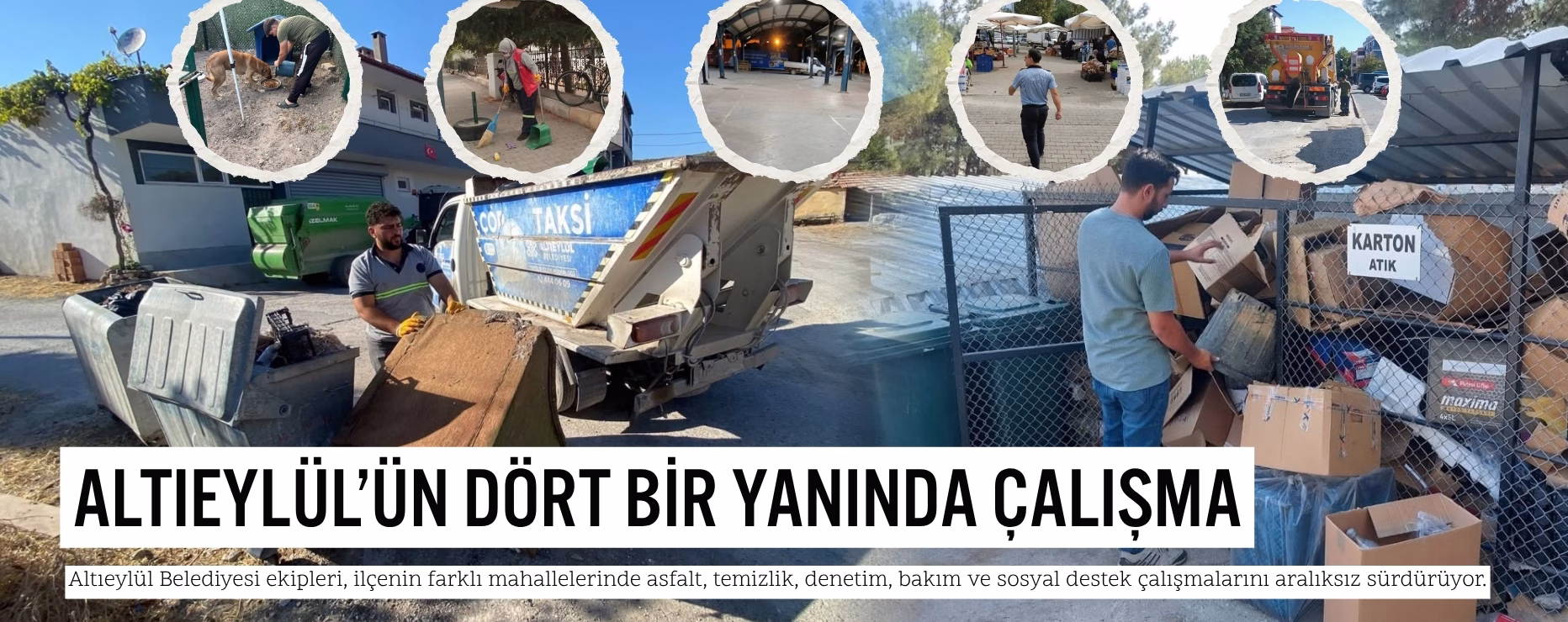 ALTIEYLÜL’ÜN DÖRT BİR YANINDA ÇALIŞMA  
