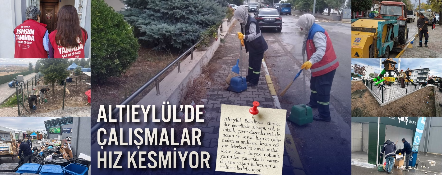 ALTIEYLÜL’DE ÇALIŞMALAR HIZ KESMİYOR  