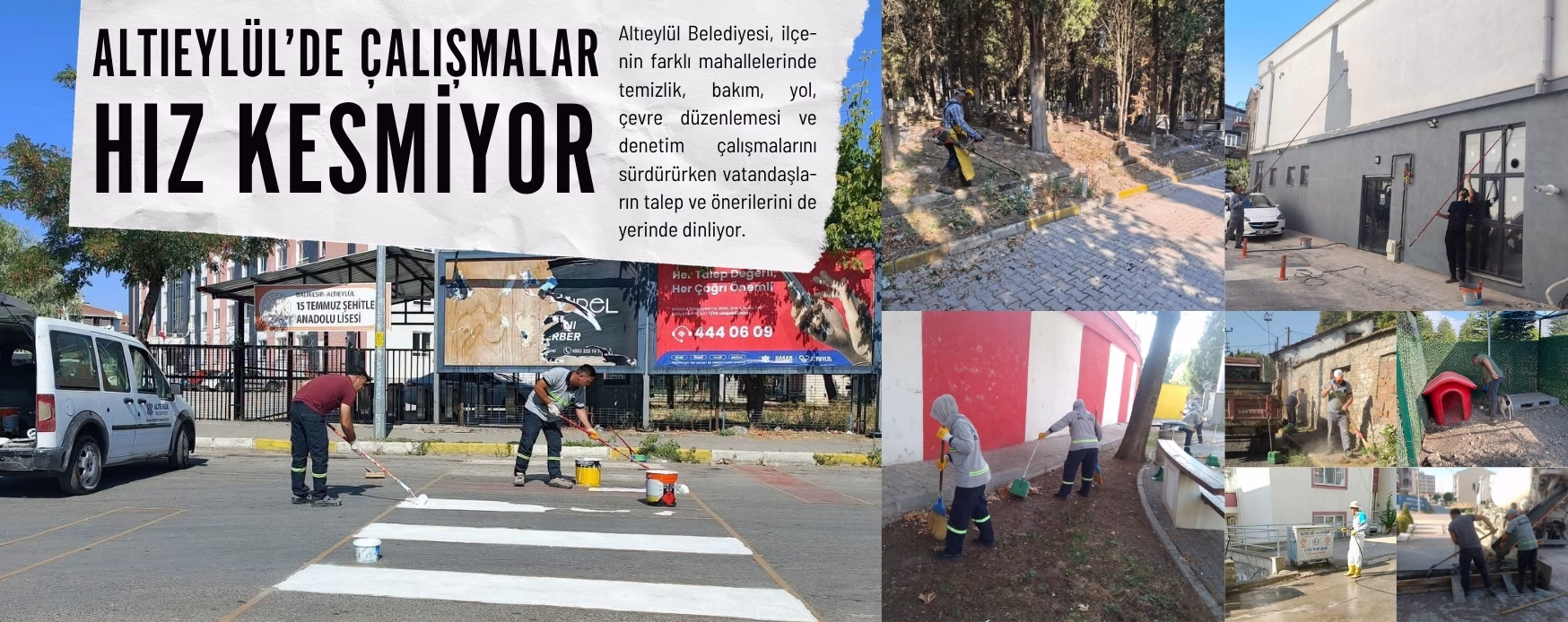 ALTIEYLÜL’DE ÇALIŞMALAR HIZ KESMİYOR