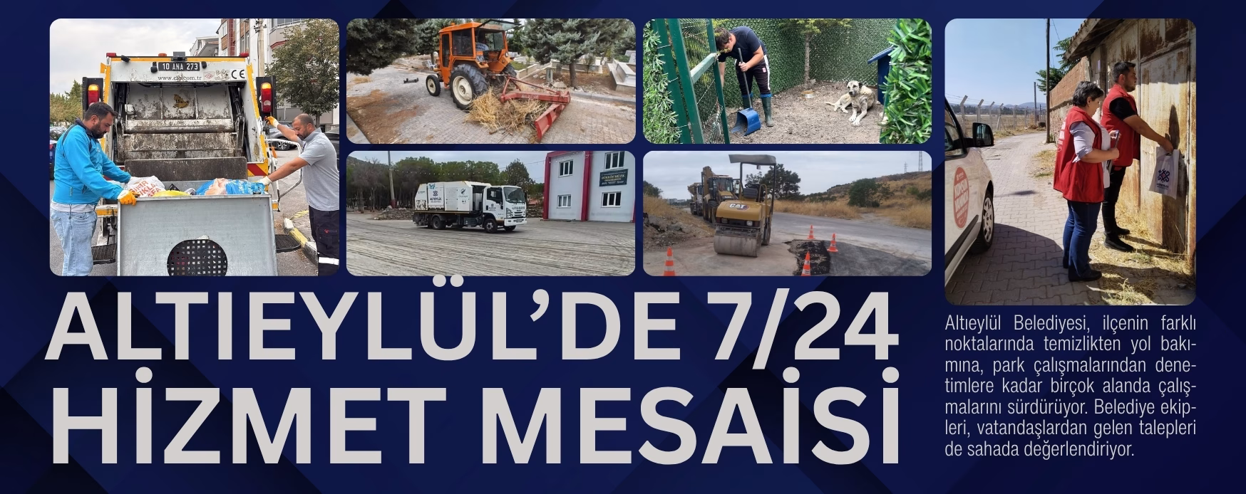 ALTIEYLÜL’DE 7/24 HİZMET MESAİSİ     