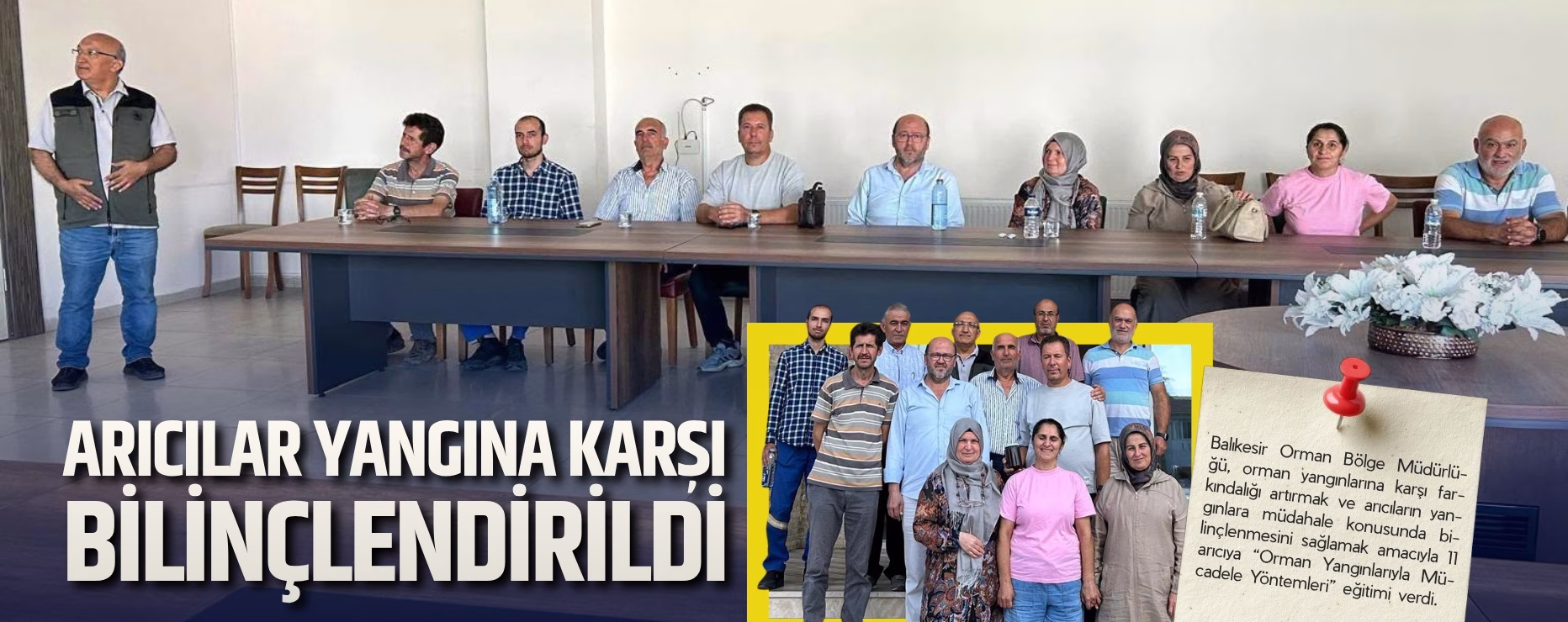 ARICILAR YANGINA KARŞI BİLİNÇLENDİRİLDİ     