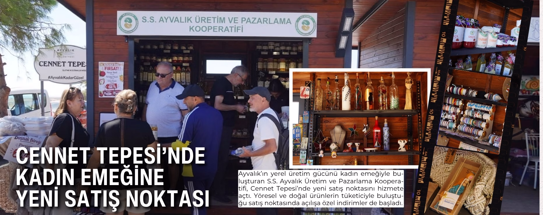 CENNET TEPESİ’NDE KADIN EMEĞİNE YENİ SATIŞ NOKTASI