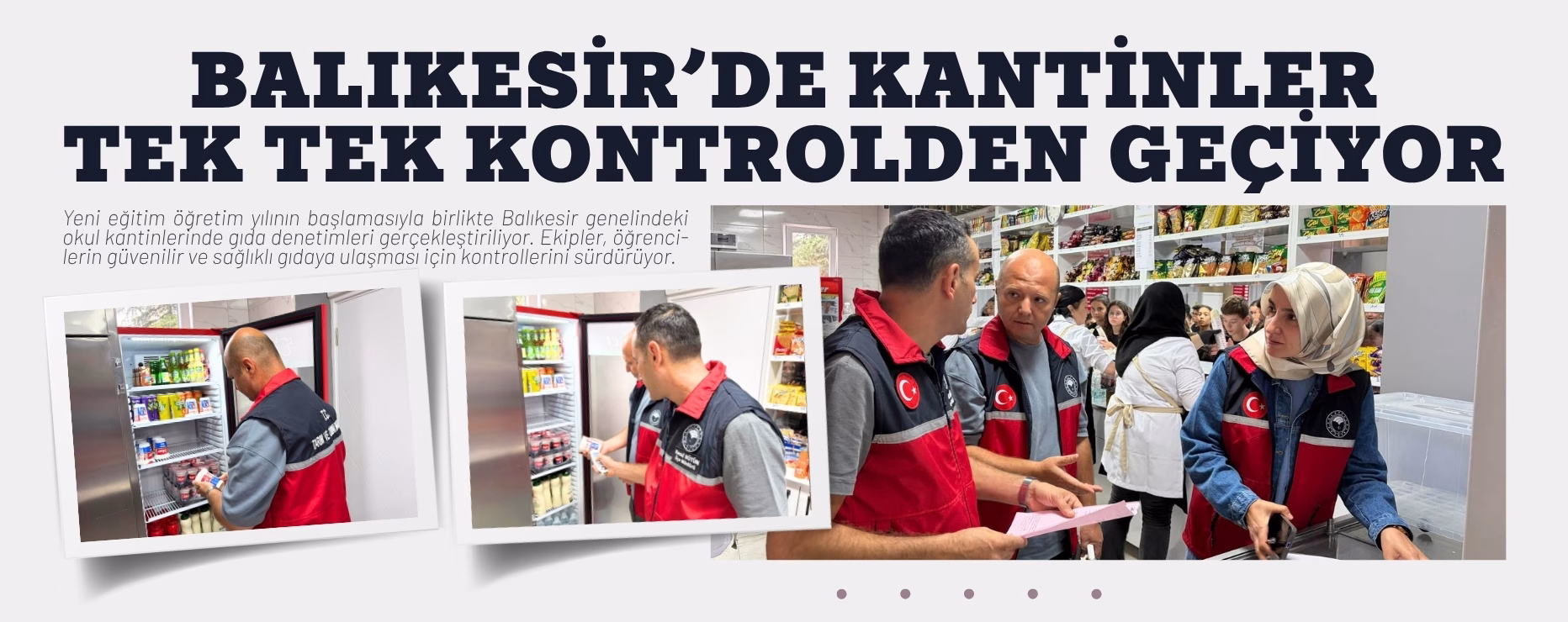 BALIKESİR’DE KANTİNLER TEK TEK KONTROLDEN GEÇİYOR