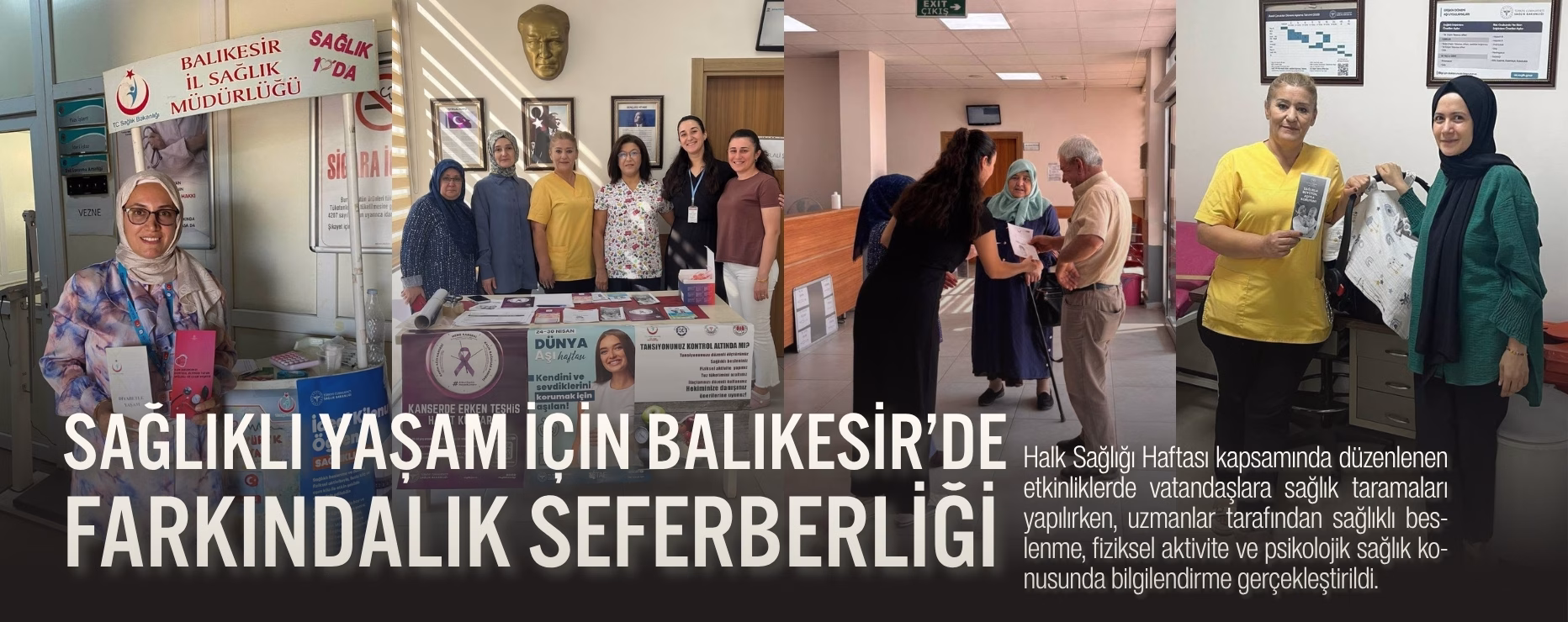 SAĞLIKLI YAŞAM İÇİN BALIKESİR’DE FARKINDALIK SEFERBERLİĞİ