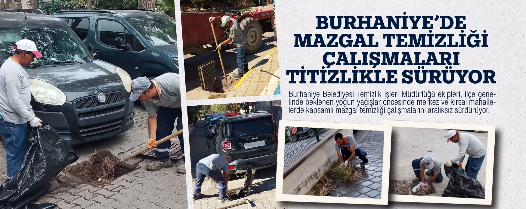 BURHANİYE’DE MAZGAL TEMİZLİĞİ ÇALIŞMALARI TİTİZLİKLE SÜRÜYOR