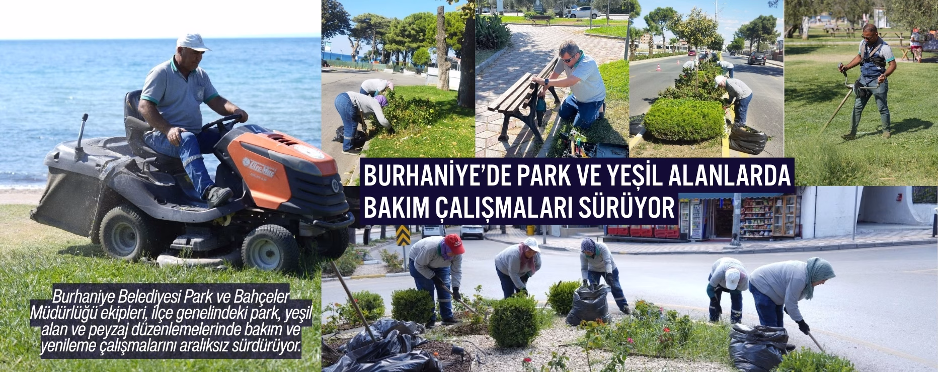 BURHANİYE’DE PARK VE YEŞİL ALANLARDA BAKIM ÇALIŞMALARI SÜRÜYOR