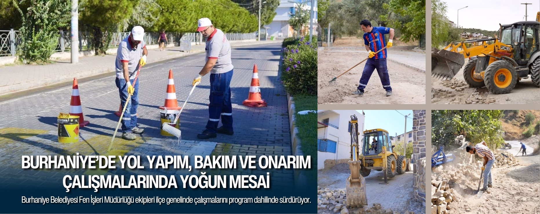 BURHANİYE’DE YOL YAPIM, BAKIM VE ONARIM ÇALIŞMALARINDA YOĞUN MESAİ