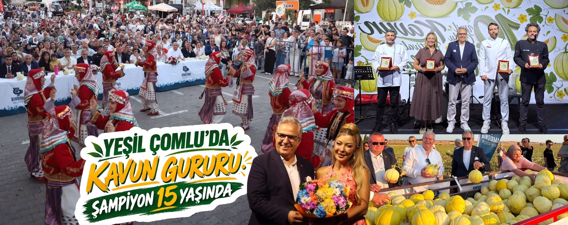YEŞİL ÇOMLU’DA KAVUN GURURU: ŞAMPİYON 15 YAŞINDA  
