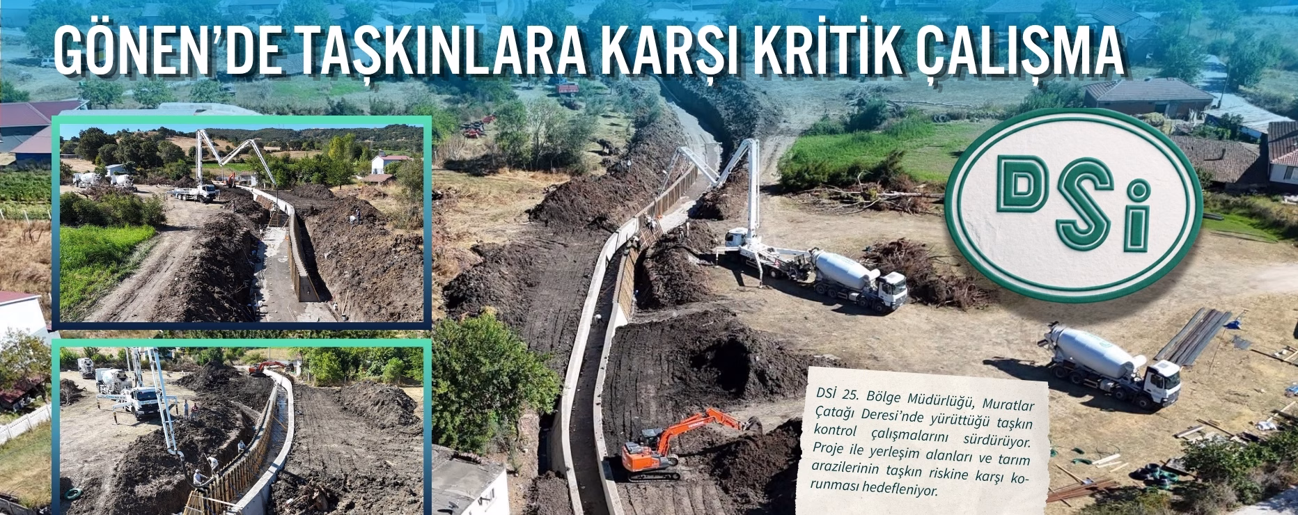 GÖNEN’DE TAŞKINLARA KARŞI KRİTİK ÇALIŞMA  