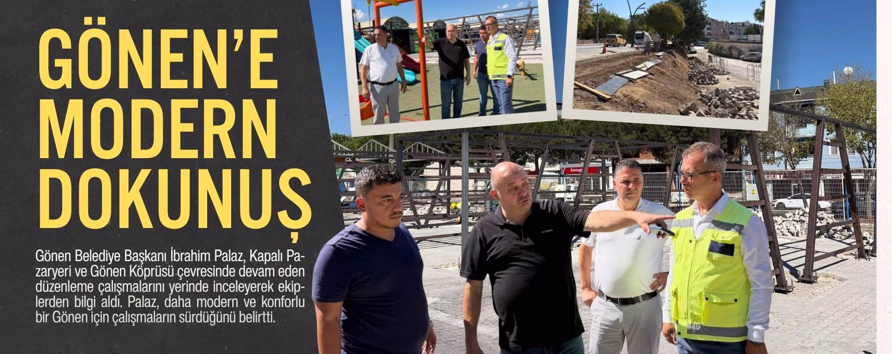 GÖNEN’E MODERN DOKUNUŞ    