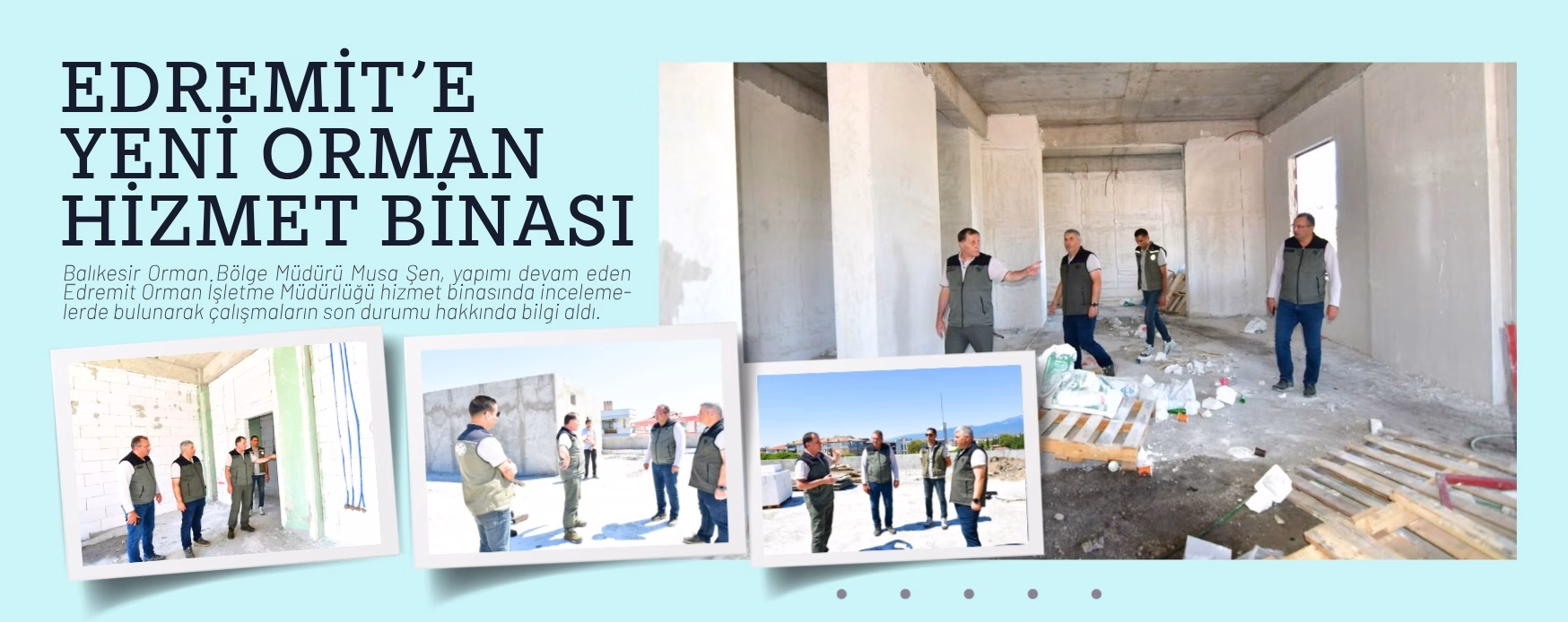 EDREMİT’E YENİ ORMAN HİZMET BİNASI