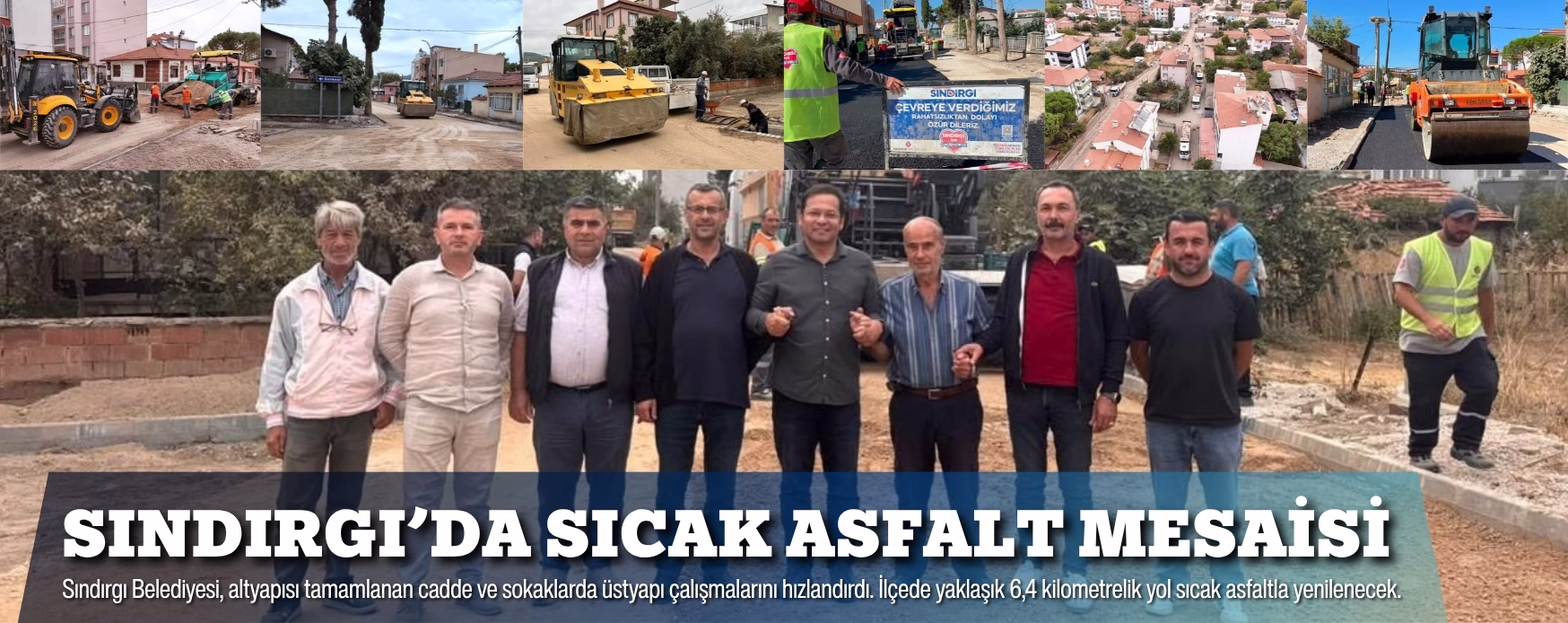 SINDIRGI’DA SICAK ASFALT MESAİSİ  
