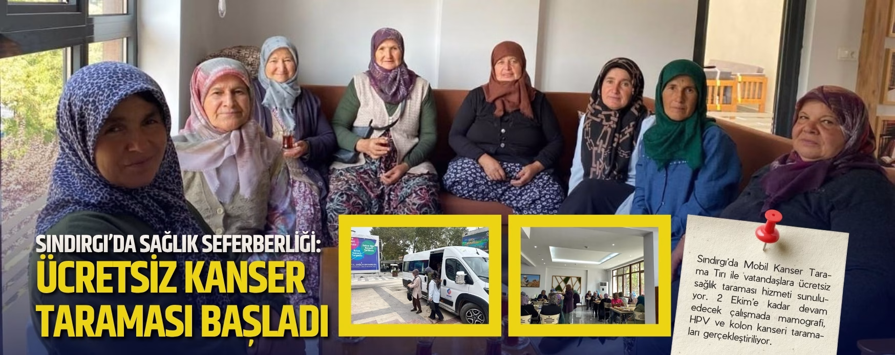 SINDIRGI’DA SAĞLIK SEFERBERLİĞİ: ÜCRETSİZ KANSER TARAMASI BAŞLADI