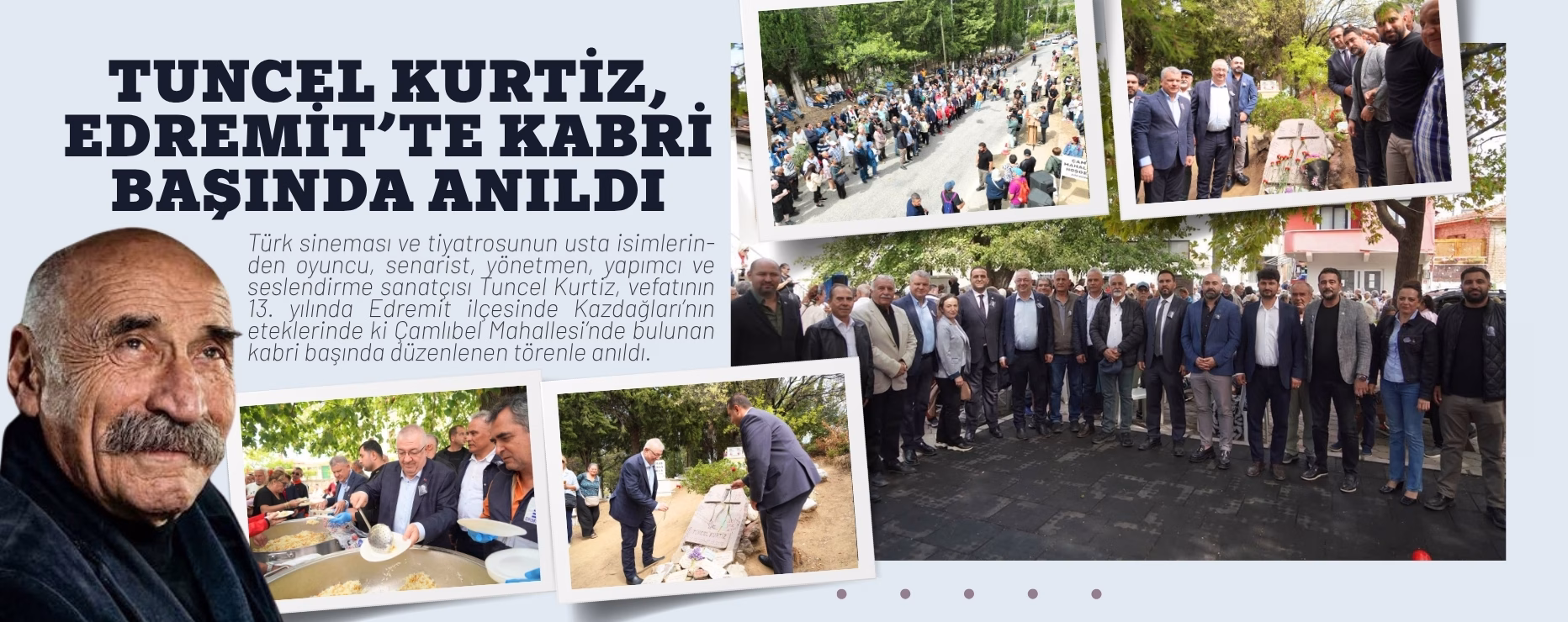 TUNCEL KURTİZ, EDREMİT’TE KABRİ BAŞINDA ANILDI