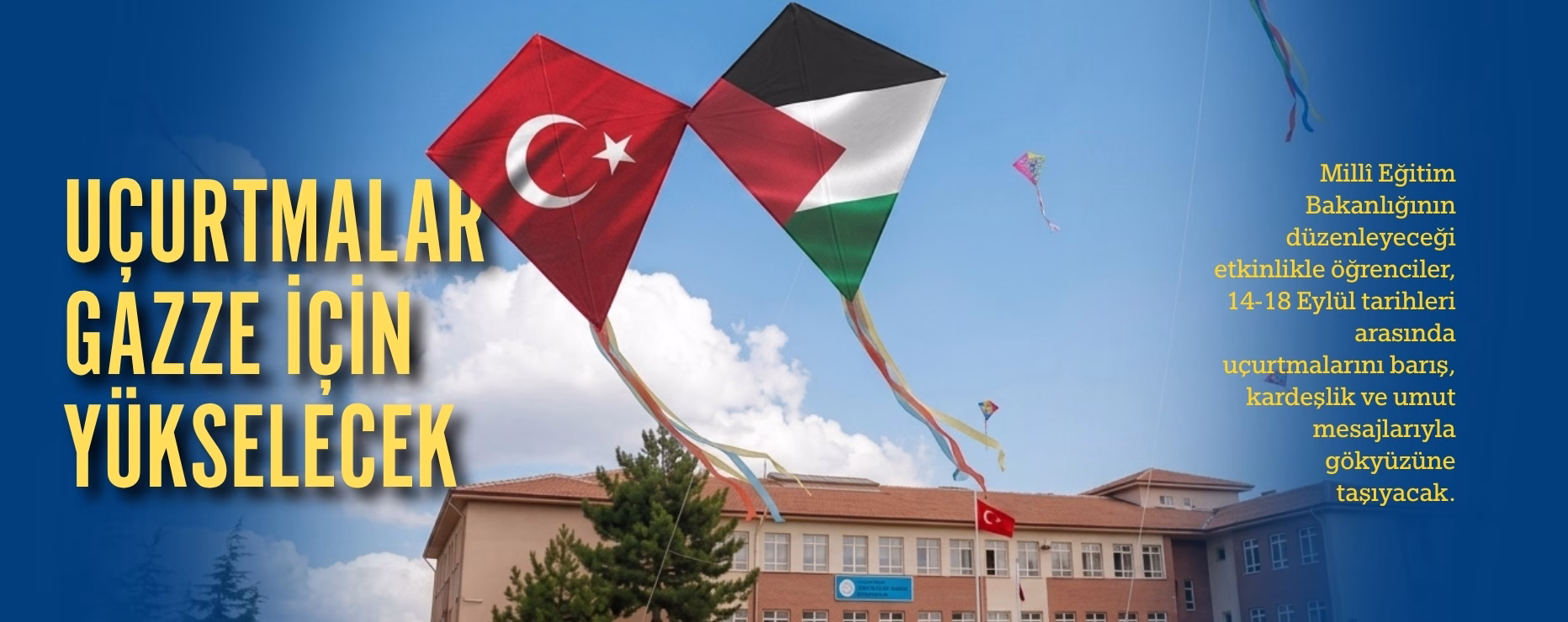 UÇURTMALAR GAZZE İÇİN YÜKSELECEK