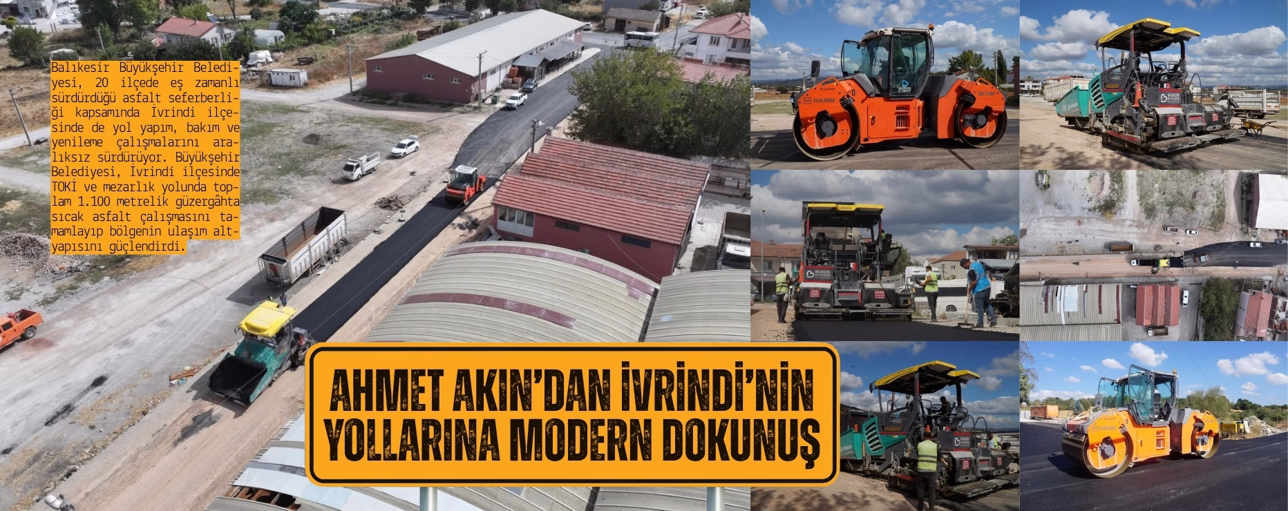 AHMET AKIN’DAN İVRİNDİ’NİN YOLLARINA MODERN DOKUNUŞ 