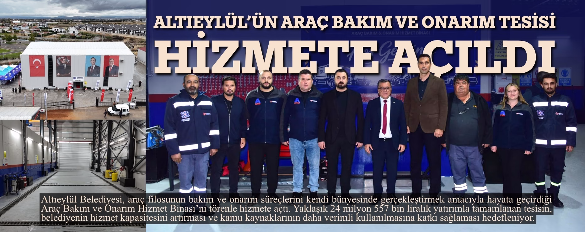 ALTIEYLÜL’ÜN ARAÇ BAKIM VE ONARIM TESİSİ HİZMETE AÇILDI