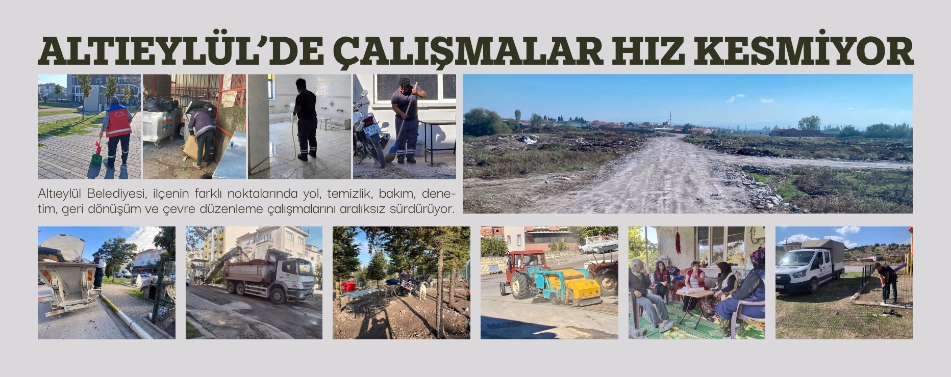 ALTIEYLÜL’DE ÇALIŞMALAR HIZ KESMİYOR
