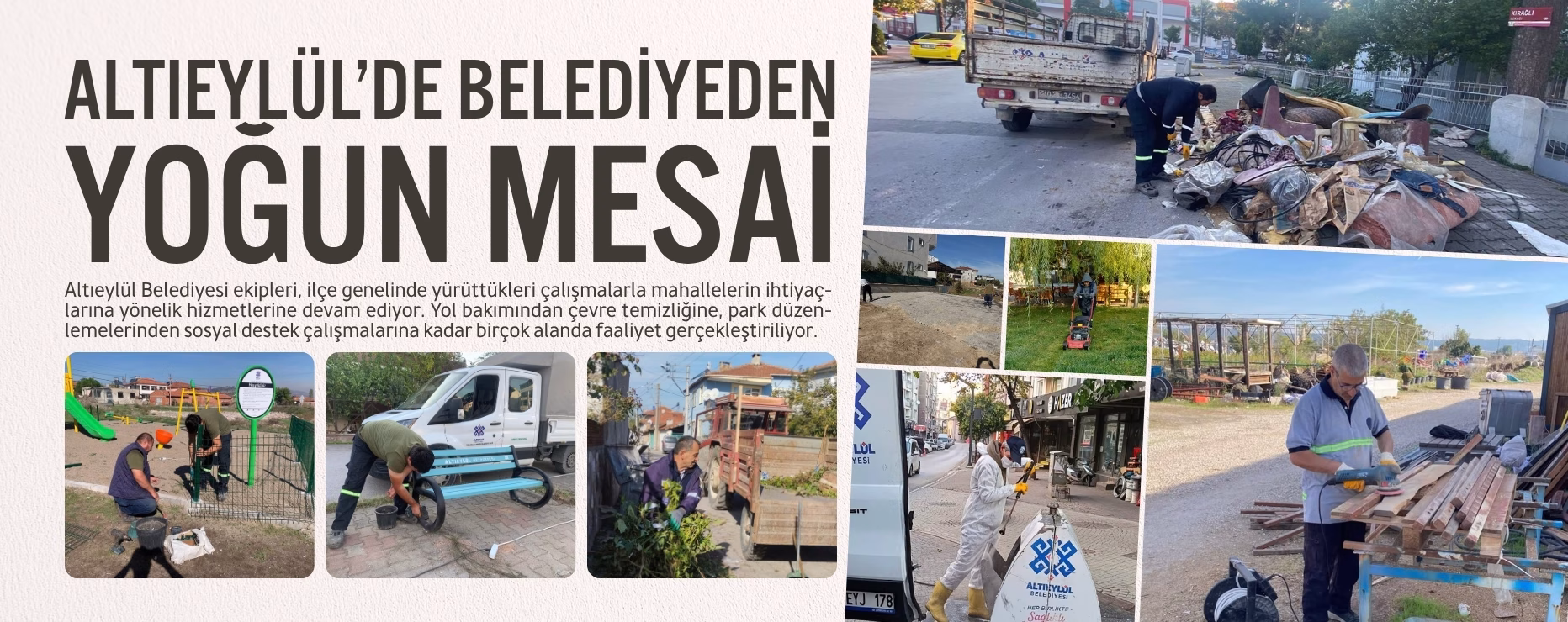 ALTIEYLÜL’DE BELEDİYEDEN YOĞUN MESAİ