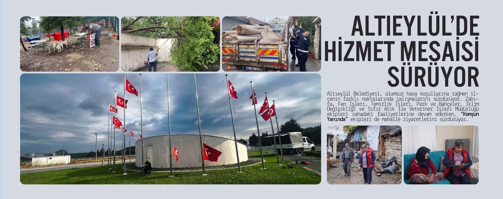 ALTIEYLÜL’DE HİZMET MESAİSİ SÜRÜYOR