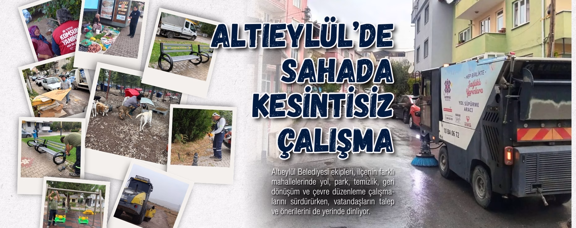 ALTIEYLÜL’DE SAHADA KESİNTİSİZ ÇALIŞMA 