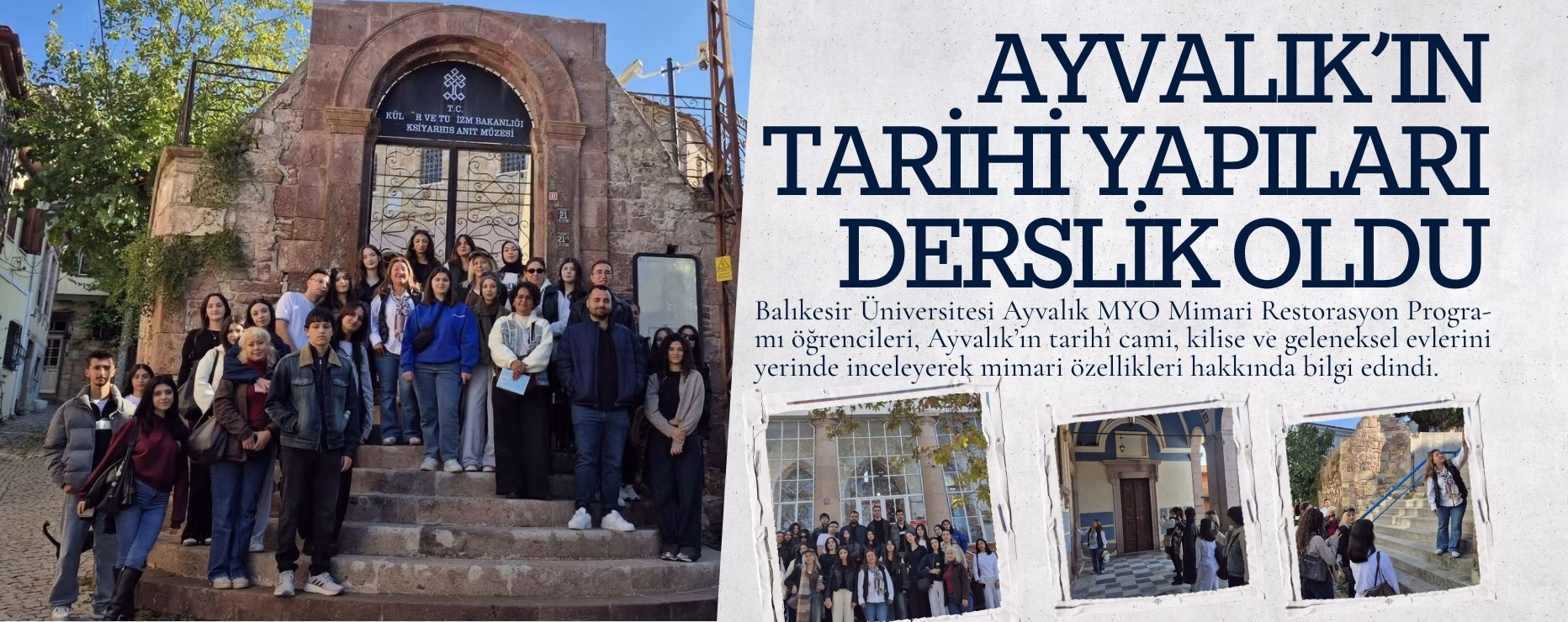 AYVALIK’IN TARİHİ YAPILARI DERSLİK OLDU