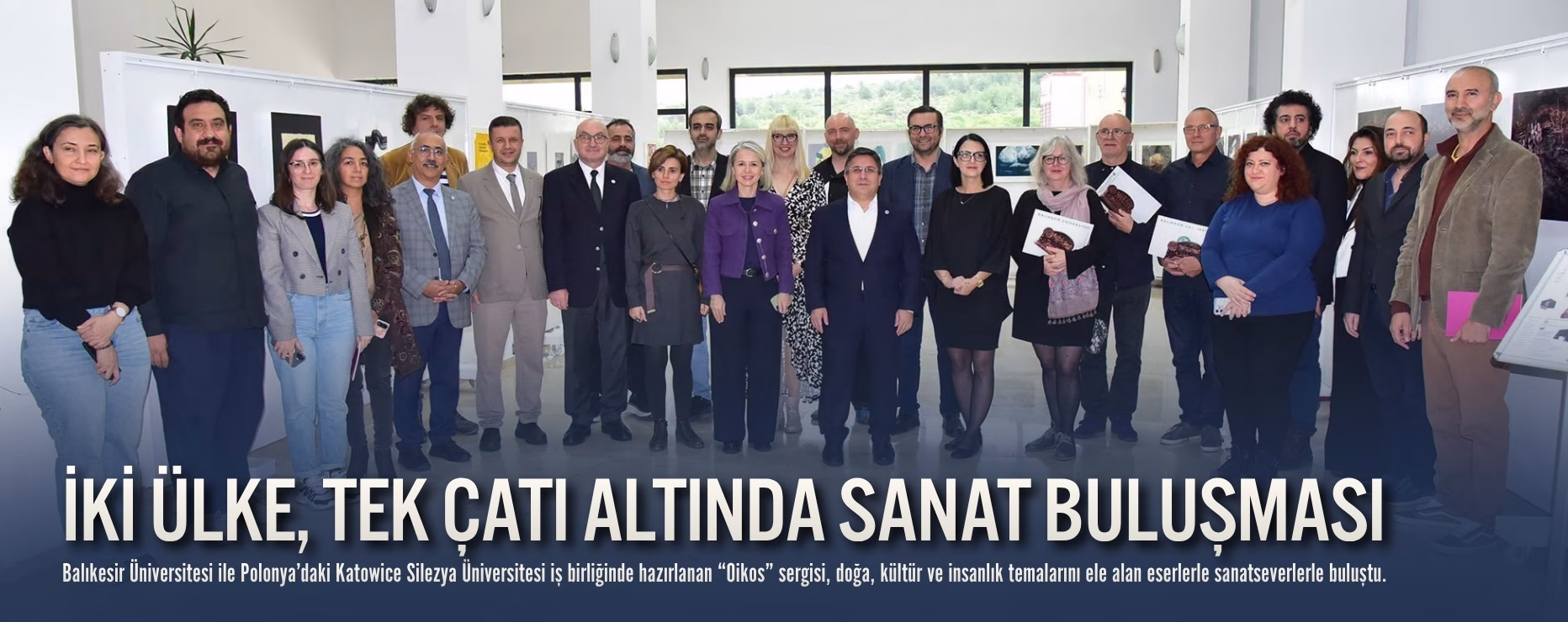 İKİ ÜLKE, TEK ÇATI ALTINDA SANAT BULUŞMASI   