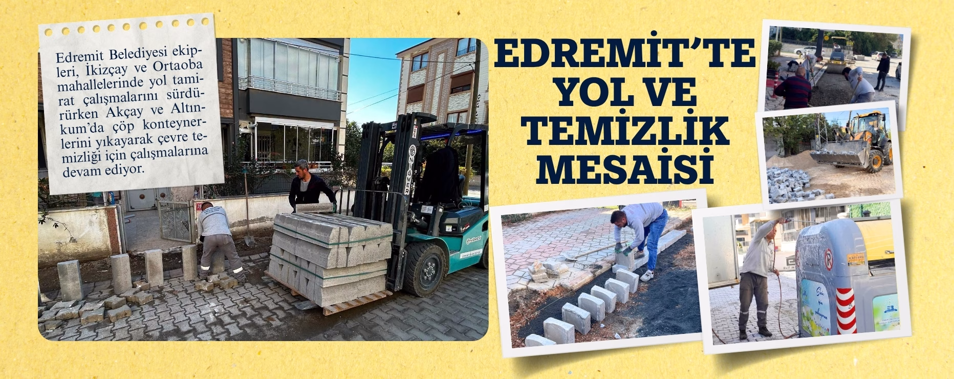 EDREMİT’TE YOL VE TEMİZLİK MESAİSİ