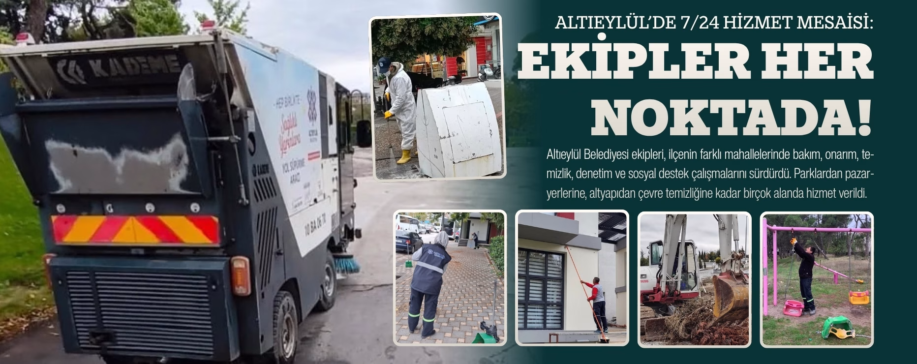 ALTIEYLÜL’DE 7/24 HİZMET MESAİSİ: EKİPLER HER NOKTADA! 