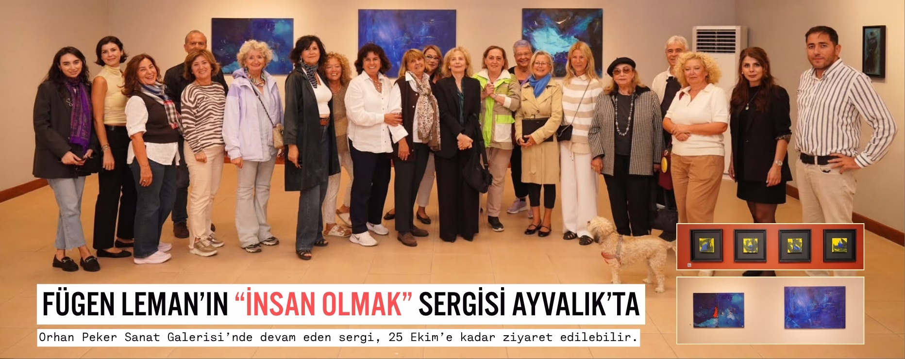 FÜGEN LEMAN’IN “İNSAN OLMAK” SERGİSİ AYVALIK’TA