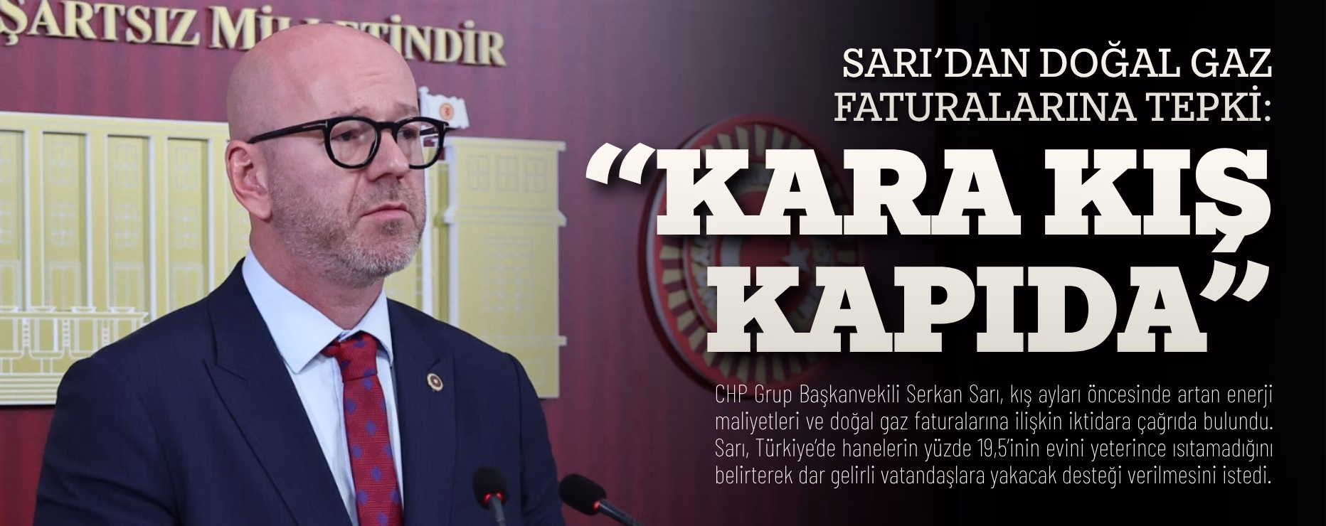 SARI’DAN DOĞAL GAZ FATURALARINA TEPKİ: “KARA KIŞ KAPIDA” 