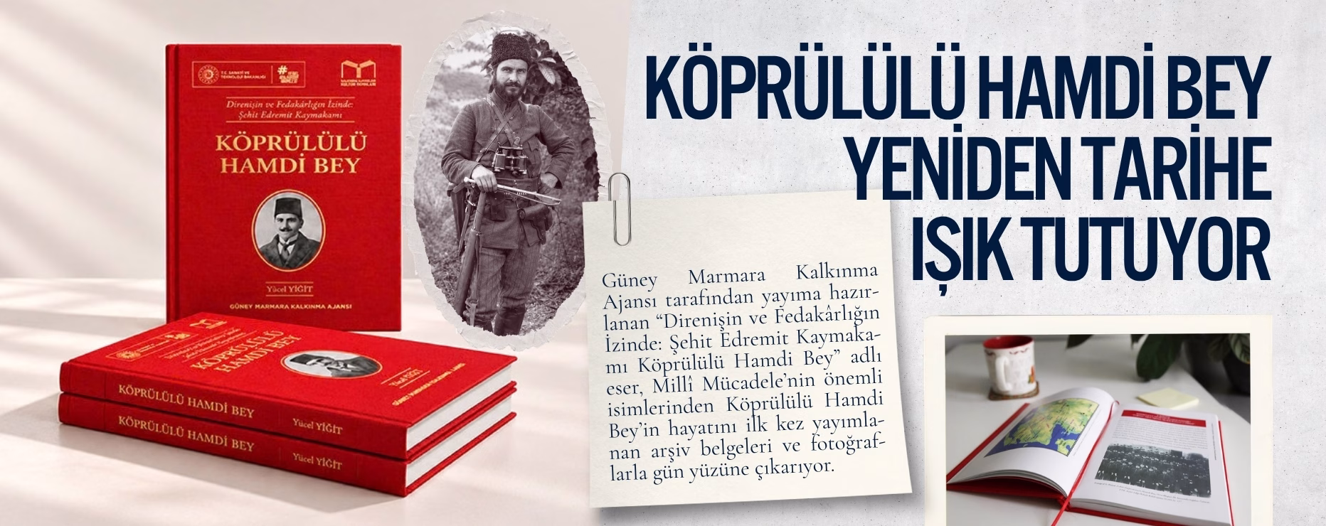 KÖPRÜLÜLÜ HAMDİ BEY YENİDEN TARİHE IŞIK TUTUYOR  
