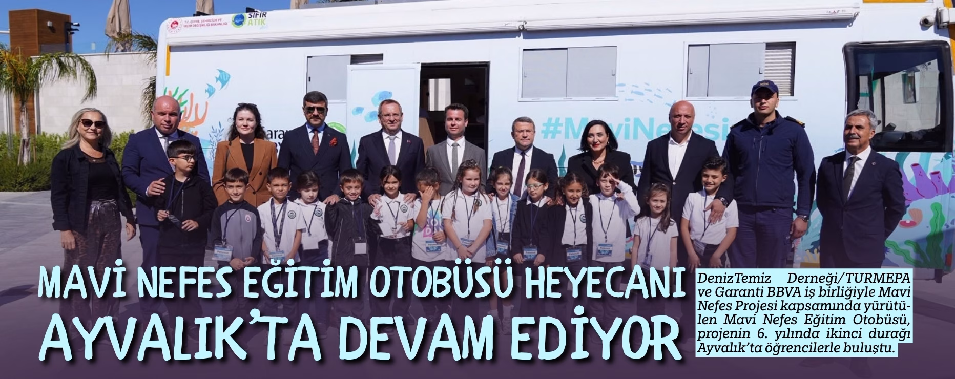 MAVİ NEFES EĞİTİM OTOBÜSÜ HEYECANI AYVALIK’TA DEVAM EDİYOR