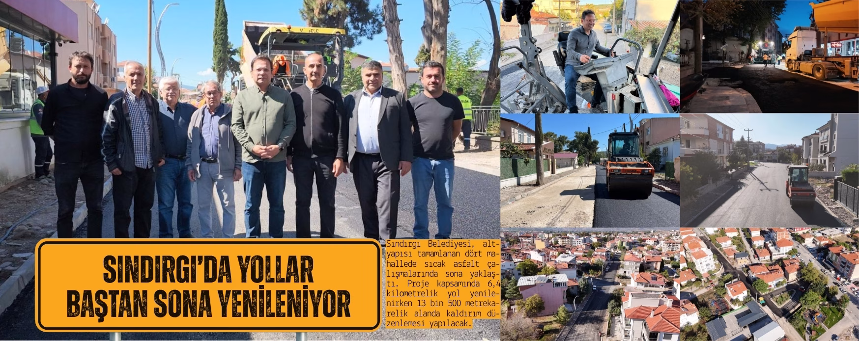 SINDIRGI’DA YOLLAR BAŞTAN SONA YENİLENİYOR   
