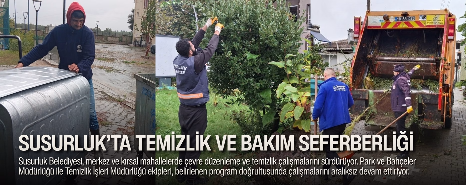 SUSURLUK’TA TEMİZLİK VE BAKIM SEFERBERLİĞİ
