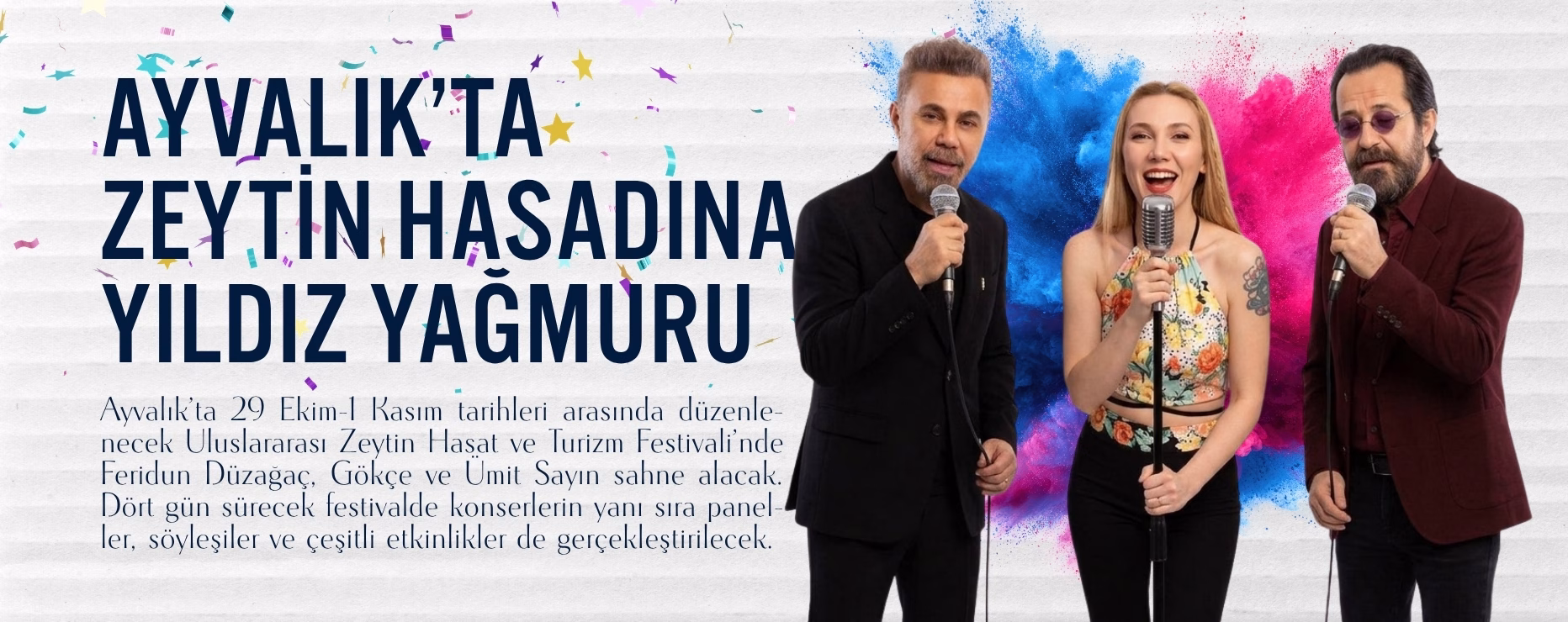 AYVALIK’TA ZEYTİN HASADINA YILDIZ YAĞMURU  